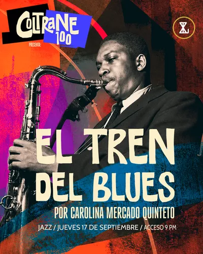 Coltrane 100 presenta: El tren del blues por Carolina Mercado Quinteto