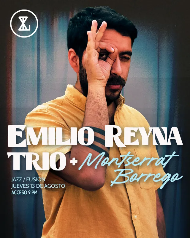 Emilio Reyna trio + Montserrat Borrego