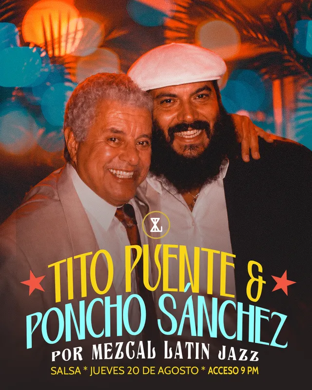Homenaje a Tito Puente y Poncho Sánchez por Mezcal Latin Jazz