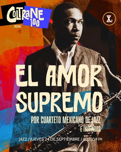 Coltrane 100 presenta: El amor supremo por Cuarteto Mexicano de Jazz e invitados
