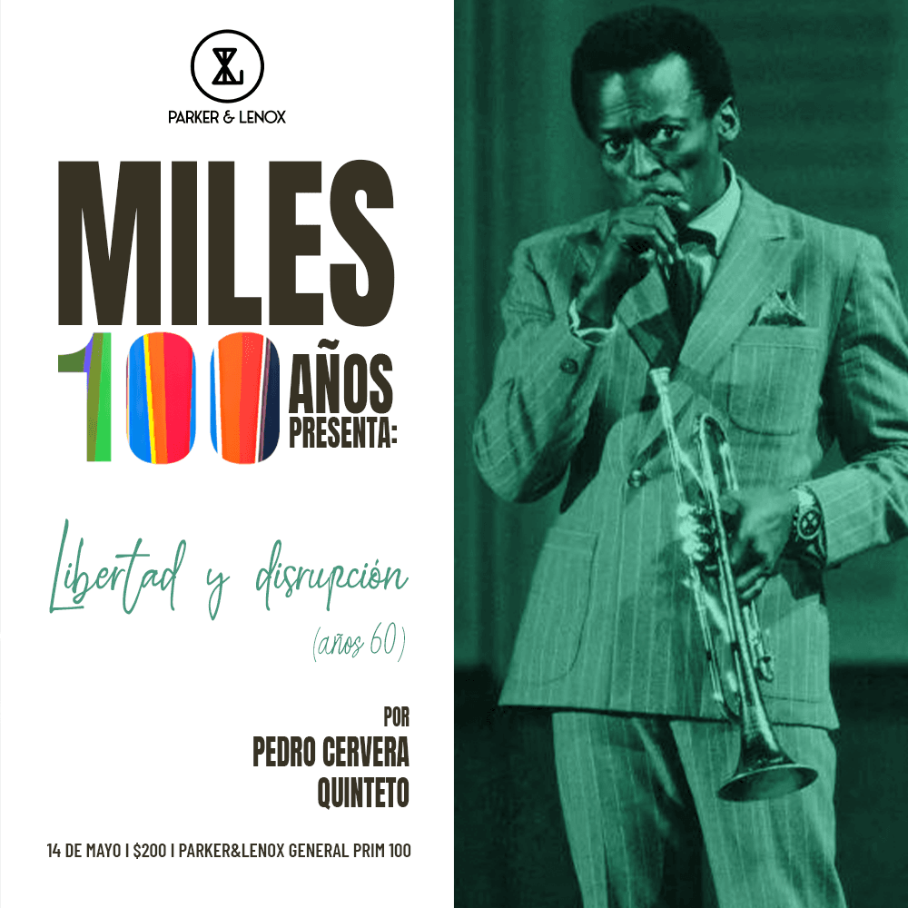 Miles 100 años presenta: Libertad y disrupción (años 60). Por Pedro Cervera Quinteto